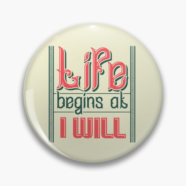Item preview, Life Begins At I Will | Action, Commitment & Intentionality Motivation Quote designed and sold by Maltachi Designs.