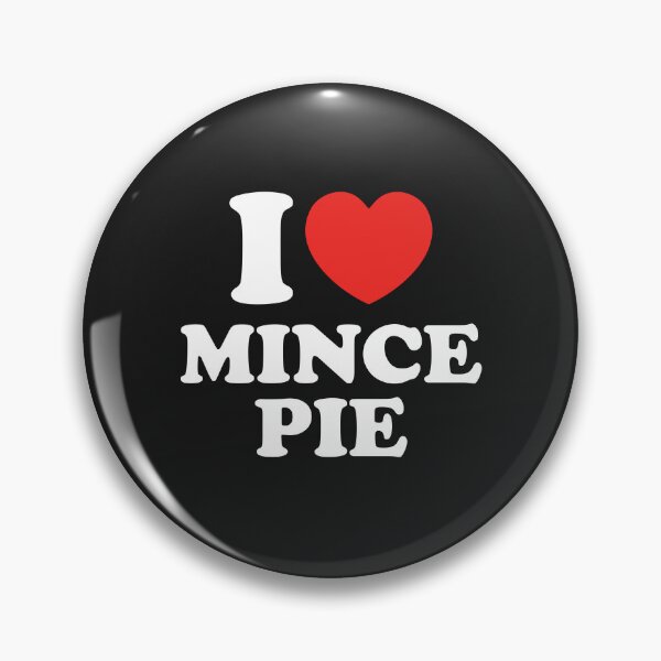 Item preview, I Love Mince Pie designed and sold by shitpostee.