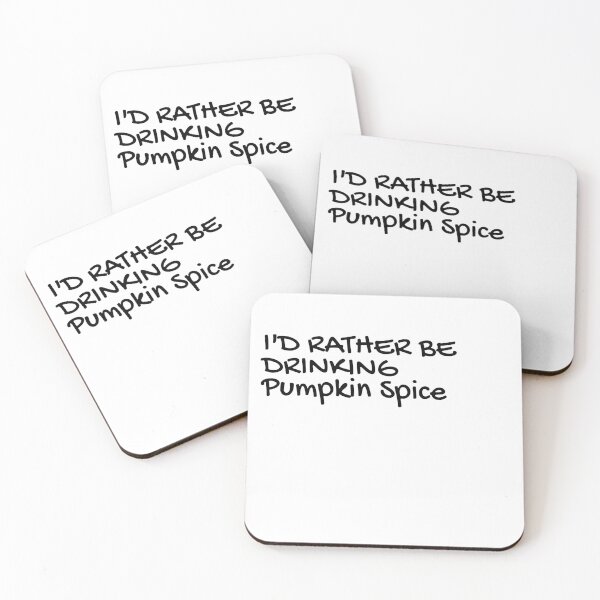 Item preview, I'd rather be drinking Pumkin spice designed and sold by CeliaZnx.