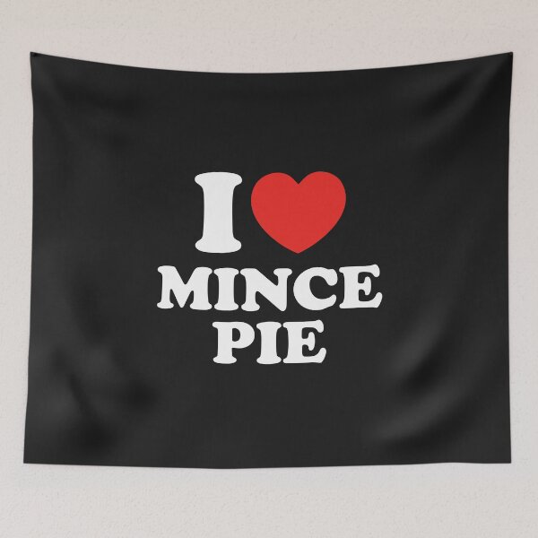 Item preview, I Love Mince Pie designed and sold by shitpostee.