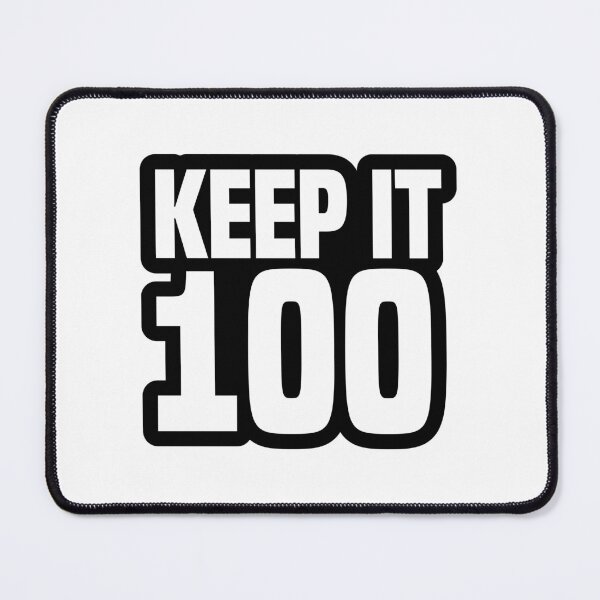 Item preview, Keep it 100, Outline designed and sold by Memes N Lore .