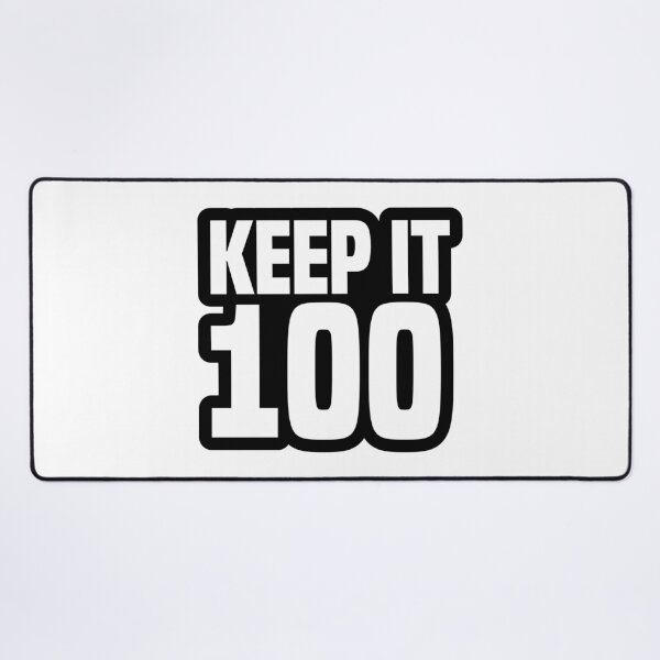 Item preview, Keep it 100, Outline designed and sold by Memes N Lore .