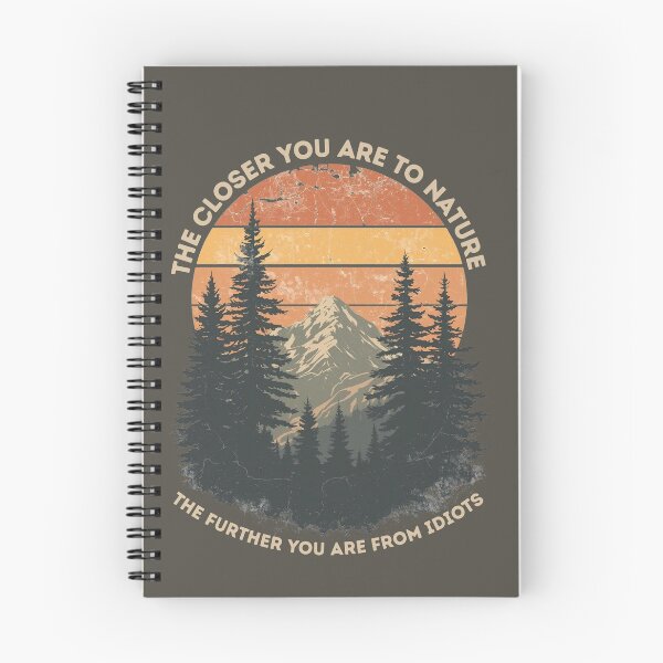 Item preview, Funny Hiking - The Closer You Are To Nature The Further You Are From Idiots designed and sold by ketkacreations.