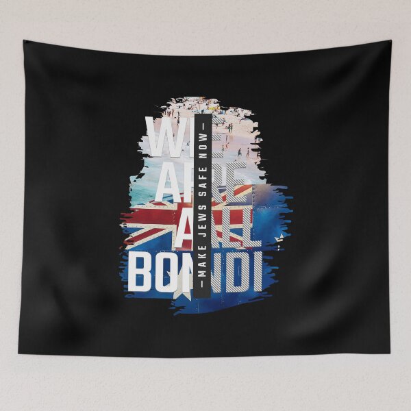 Item preview, We are all Bondi - Make jews safe now designed and sold by Tee-Craftify.