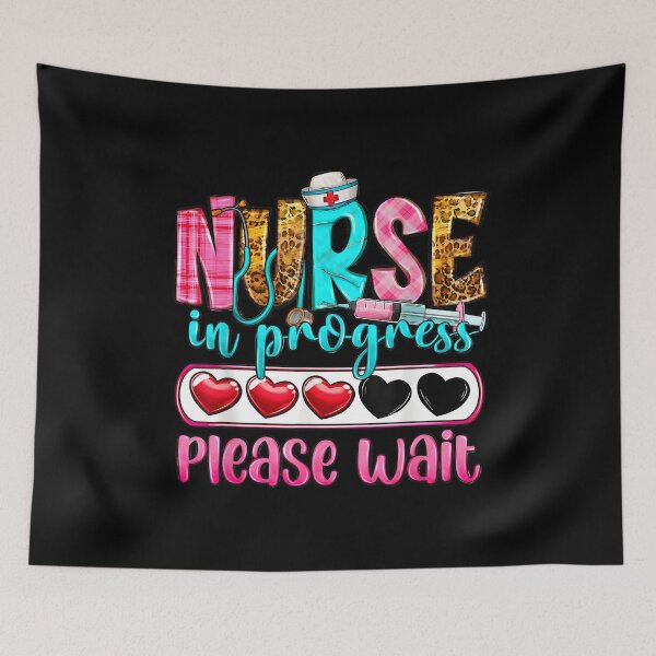 Item preview, Nurse In Progress Please Wait, Nurse, Nurse Appreciation, Nurse Gift, Nursing School, Future Nurse, Nursing Student designed and sold by DoodleUrban.