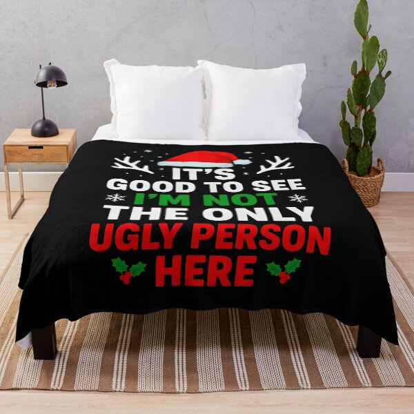 Item preview, Funny It's Good To See I'm Not The Only Ugly Person Here designed and sold by hemagamo.