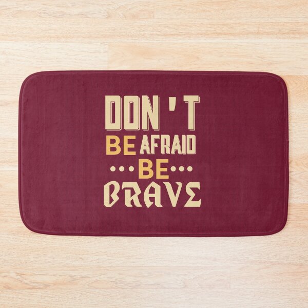 Item preview, Don't Be Afraid, Be Brave | Courage, Self-Empowerment & Overcoming Fear Quote designed and sold by Maltachi Designs.