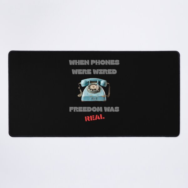 Item preview, Retro Freedom Gift – When Phones Were Wired, Freedom Was Real designed and sold by BLAKZONE.