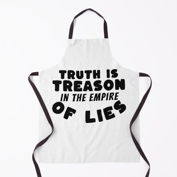 Item preview, truth is treason in an empire of lies Quote Politic designed and sold by CeliaZnx.