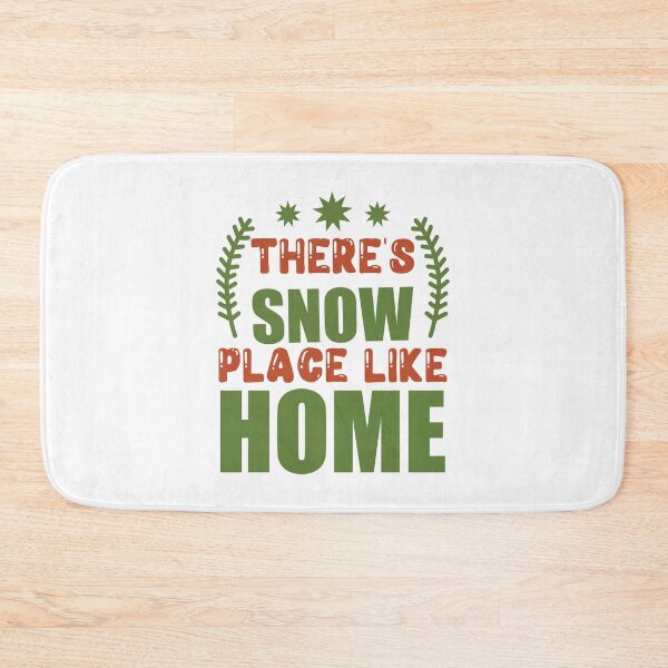 Item preview, There's Snow Place Like Home - Cute Winter Pun Slogan designed and sold by FuzionRaptor.