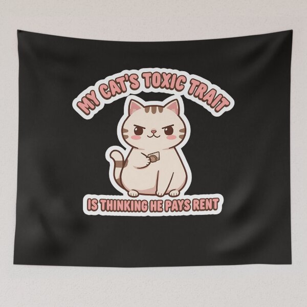 Item preview, My Cat’s Toxic Trait Is Thinking He Pays Rent – Funny Cat Meme Kawaii Design designed and sold by EchopawCo.