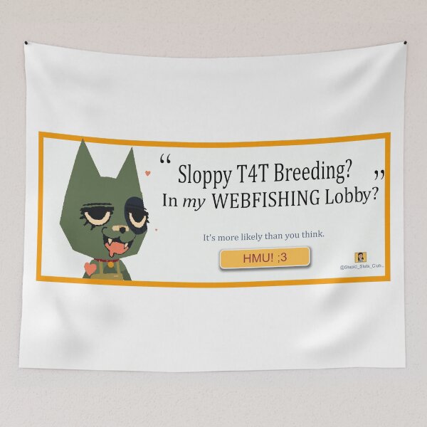 Item preview, Sloppy T4T breeding in my webfishing lobby? designed and sold by Stupid Sluts Club.