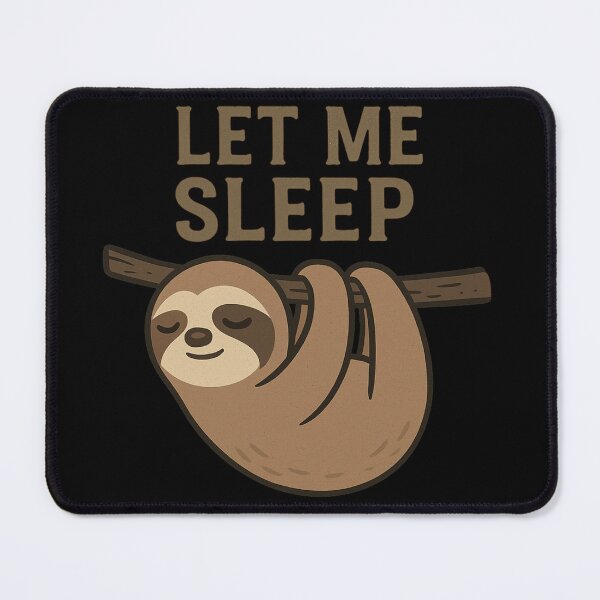 Item preview, Let Me Sleep – Cute Lazy Sloth Cartoon designed and sold by Papier Atelier Art.