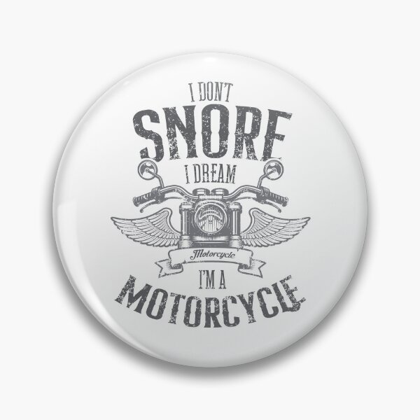 Item preview, I Don't Snore I Dream I'm a Motorcycle Funny Biker designed and sold by JRRTs.