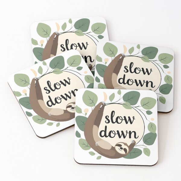 Item preview, Slow Down Sloth Quote Motivation designed and sold by hawai3000.