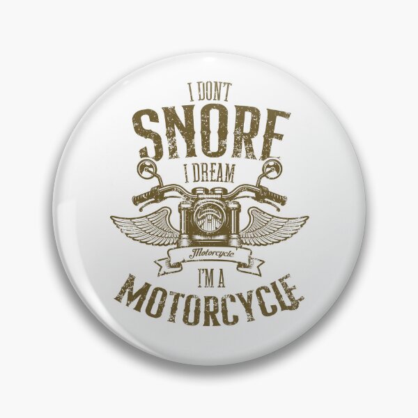 Item preview, I Don't Snore I Dream I'm a Motorcycle Funny Biker designed and sold by JRRTs.