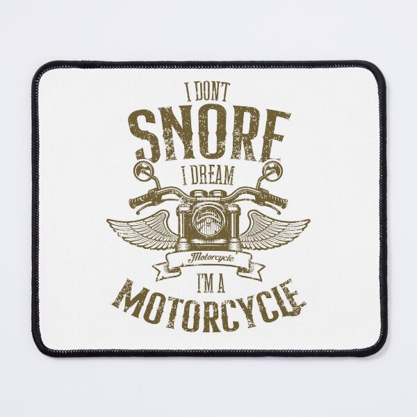 Item preview, I Don't Snore I Dream I'm a Motorcycle Funny Biker designed and sold by JRRTs.