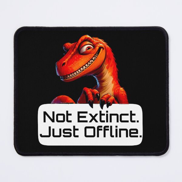 Item preview, Not Extinct, Just Offline - Funny Dinosaur Introvert Design designed and sold by Doodle-Bloom.