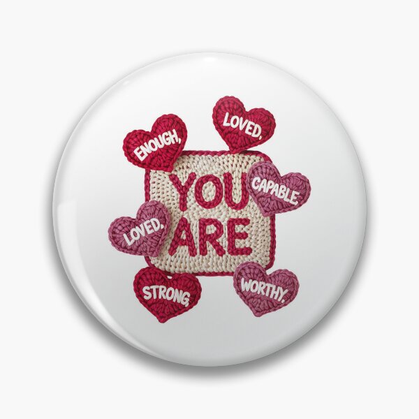 Item preview, You are: Loved/Enough/Capable/Worthy/Strong!  designed and sold by blackdogbuckeye.