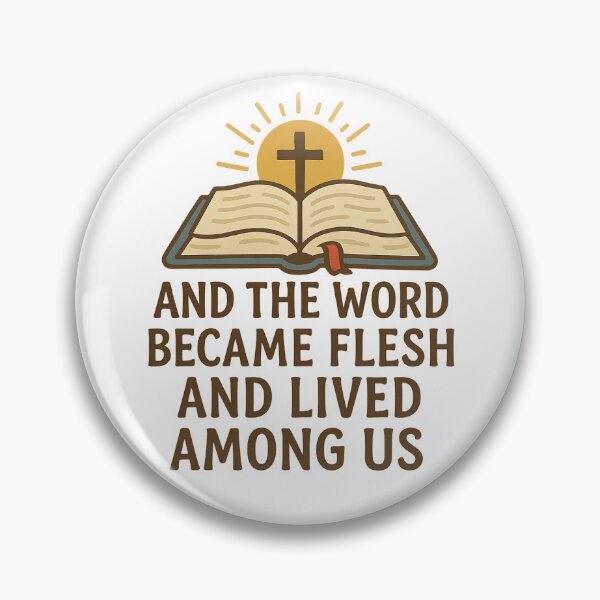 Item preview, And the Word Became Flesh and Lived Among Us designed and sold by ParsonBrown.