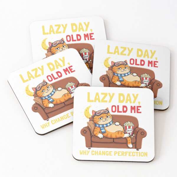 Item preview, Lazy Day Old Me Why Change Perfection Funny Cat designed and sold by chattsuede.