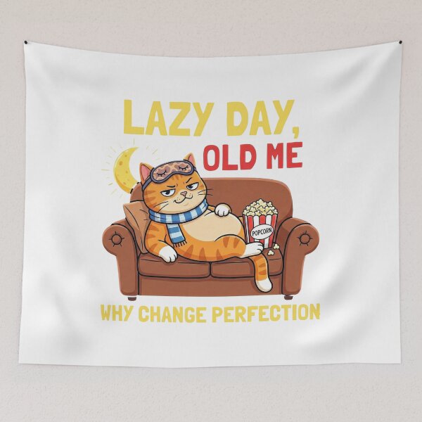 Item preview, Lazy Day Old Me Why Change Perfection Funny Cat designed and sold by chattsuede.