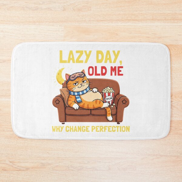Item preview, Lazy Day Old Me Why Change Perfection Funny Cat designed and sold by chattsuede.