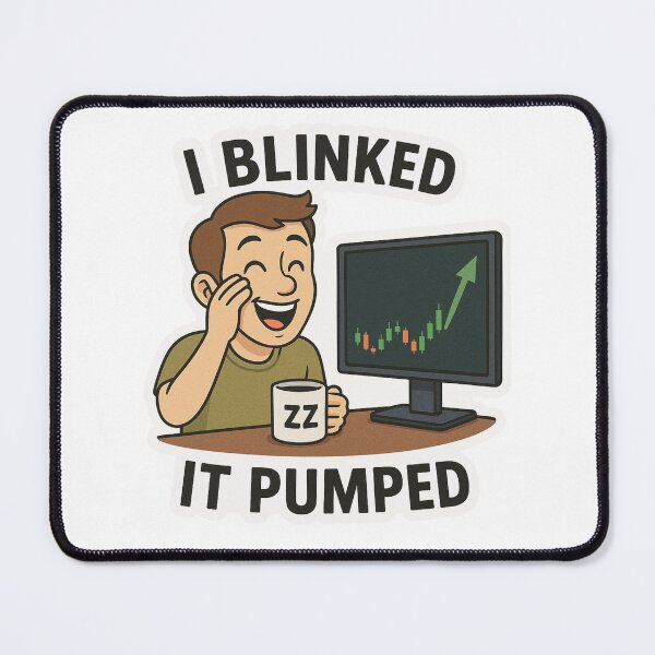 Item preview, I Blinked, It Pumped Trader designed and sold by DivinelyAligned8.