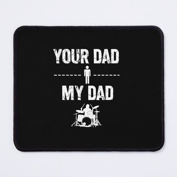 Item preview, Your Dad My-Dad designed and sold by PopStars1993.