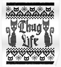 Thug Life Cat Poster