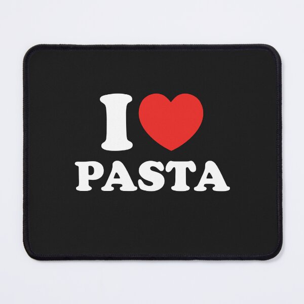 Item preview, I Love Pasta designed and sold by shitpostee.