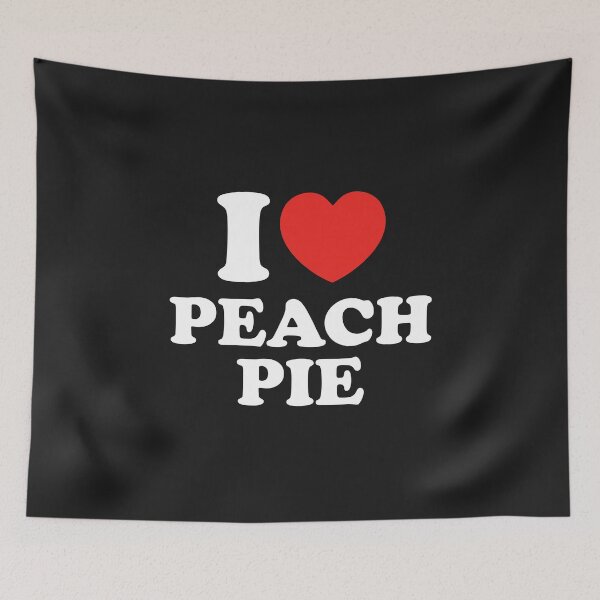 Item preview, I Love Peach Pie designed and sold by shitpostee.