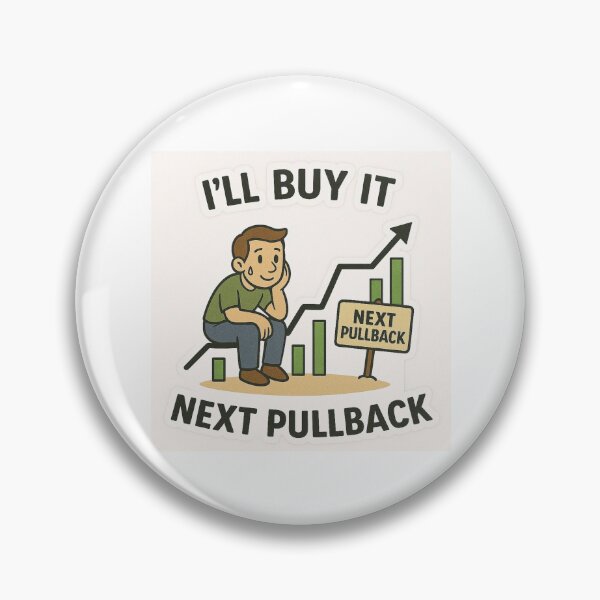 Item preview, I'll Buy It Next Pullback Trader designed and sold by DivinelyAligned8.