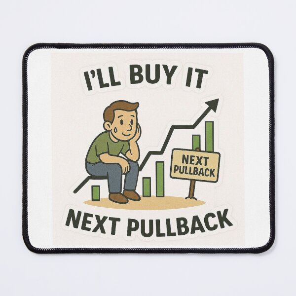 Item preview, I'll Buy It Next Pullback Trader designed and sold by DivinelyAligned8.
