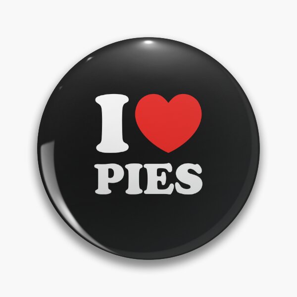 Item preview, I Love Pies designed and sold by shitpostee.
