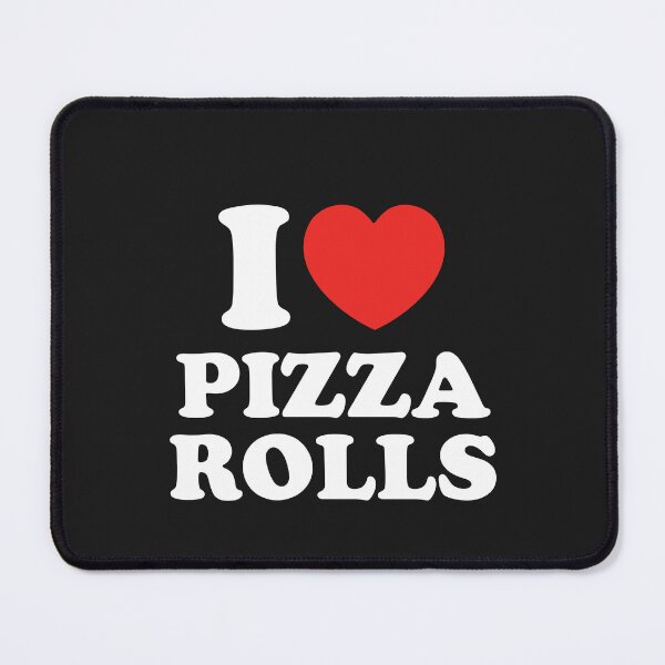 Item preview, I Love Pizza Rolls designed and sold by shitpostee.