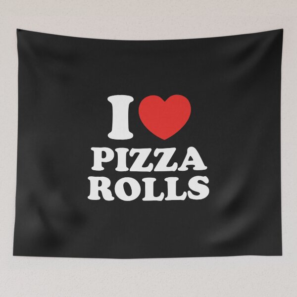Item preview, I Love Pizza Rolls designed and sold by shitpostee.