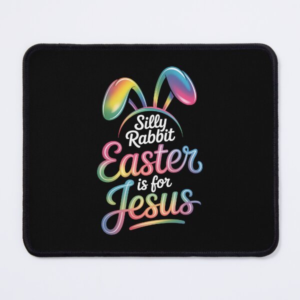 Item preview, silly rabbit easter is for jesus designed and sold by jkrphoto.