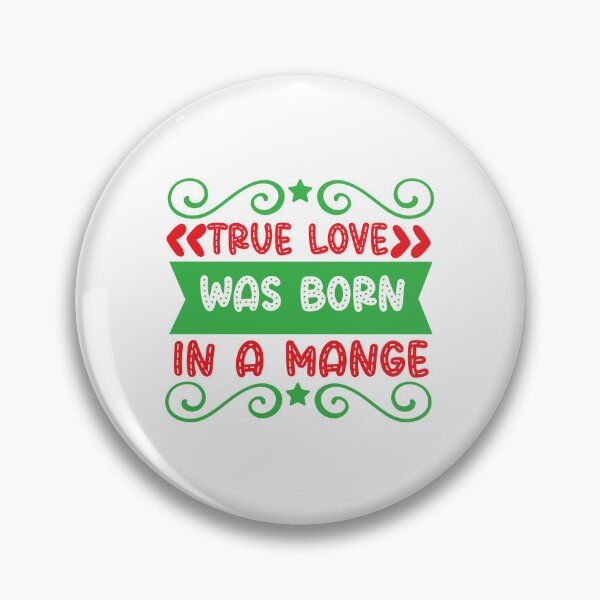Item preview, True Love Was Born In A Manger - Christian Christmas Quote designed and sold by FuzionRaptor.