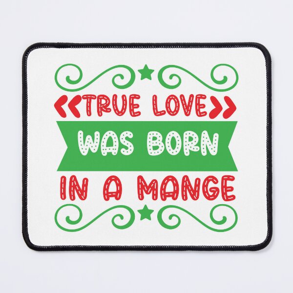 Item preview, True Love Was Born In A Manger - Christian Christmas Quote designed and sold by FuzionRaptor.