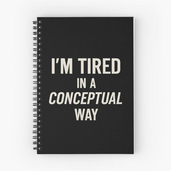 Item preview, I’m Tired in a Conceptual Way – Minimalist Quote Typography with Subtle Gradient Aesthetic designed and sold by AddictiveDesign.