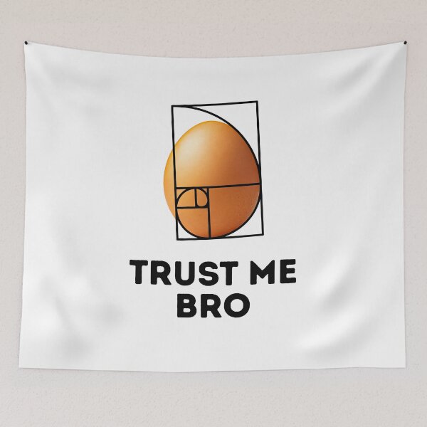 Item preview, Trust me bro - Golden Ratio Is Everywhere O.O designed and sold by FerrucioStudio.