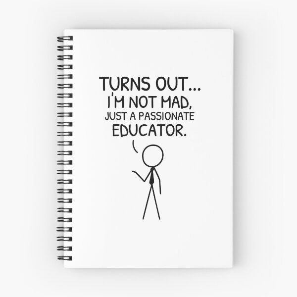 Item preview, XKCD Turns Out I’m Not Mad Educator designed and sold by AnnSign.