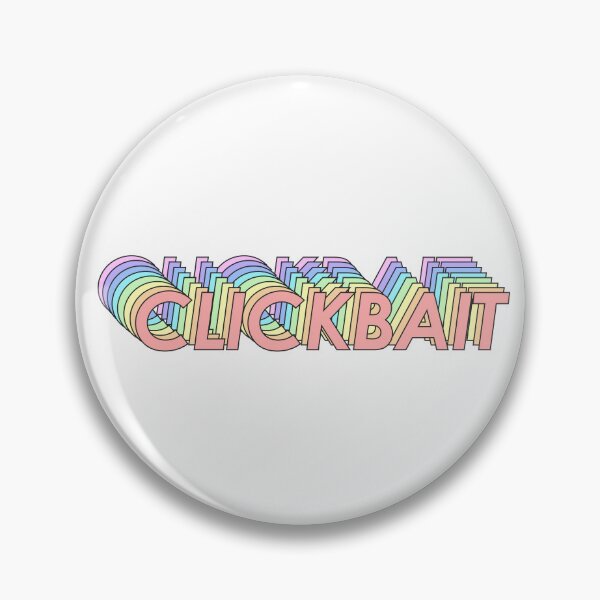 Item preview, CLICKBAIT designed and sold by oddwonders.