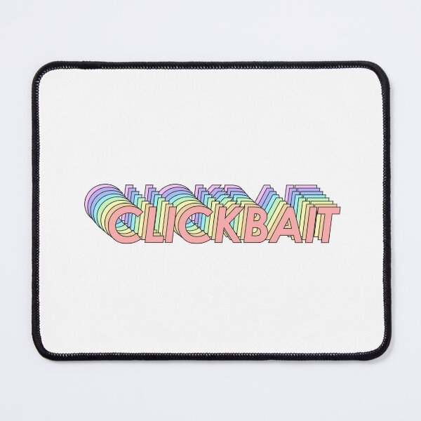 Item preview, CLICKBAIT designed and sold by oddwonders.