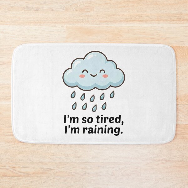 Item preview, Cute Tired Cloud Raining Funny Quote designed and sold by k3rstman1.