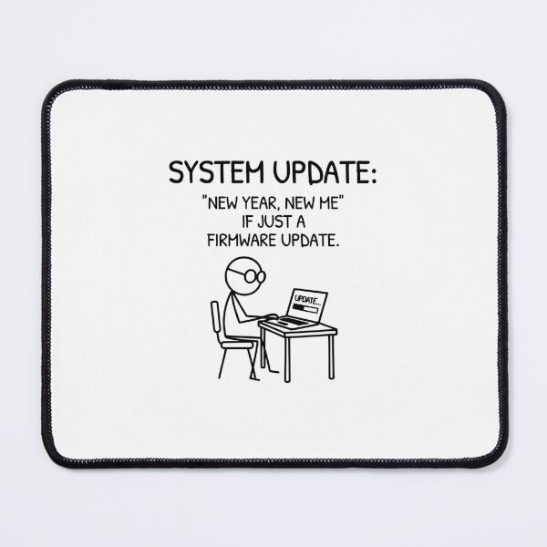 Item preview, XKCD New Year Firmware Update Humor Comic designed and sold by AnnSign.