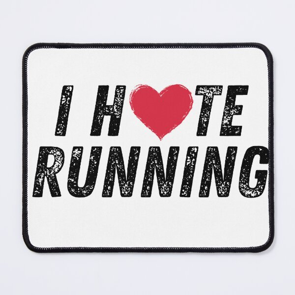 Item preview, I H❤️TE RUNNING designed and sold by More ER Tee's.