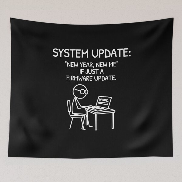 Item preview, XKCD New Year Is Just Firmware Update designed and sold by AnnSign.