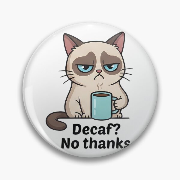 Item preview, Cat Decaf No Thanks Coffee Lover designed and sold by k3rstman1.